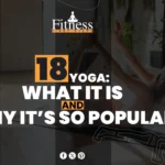 What Is 18 Yoga