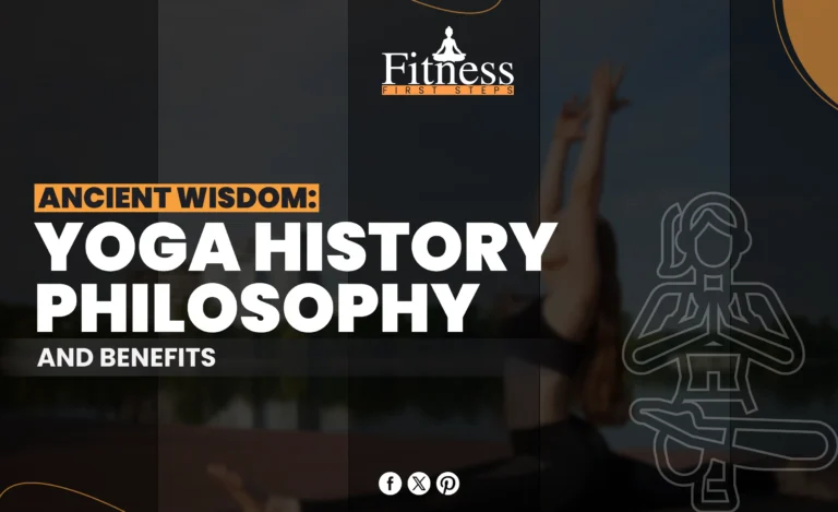 Ancient Wisdom: Yoga History, Philosophy, and Benefits