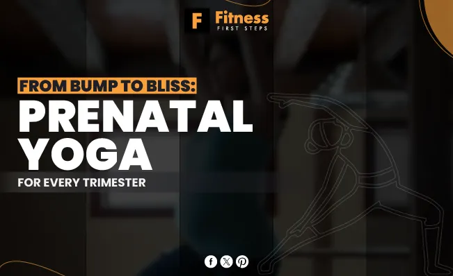 From Bump to Bliss: Prenatal Yoga for Every Trimester