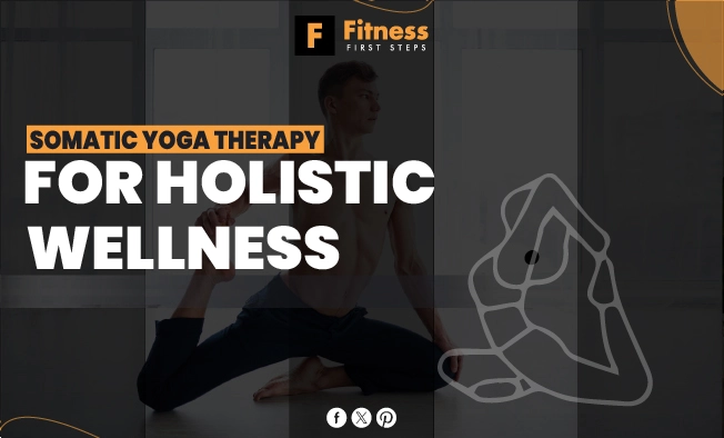 Somatic Yoga Therapy for Holistic Wellness