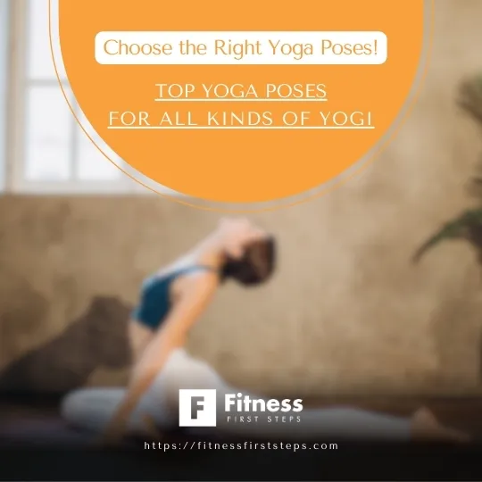 Top Yoga Poses for All Kinds of Yogi