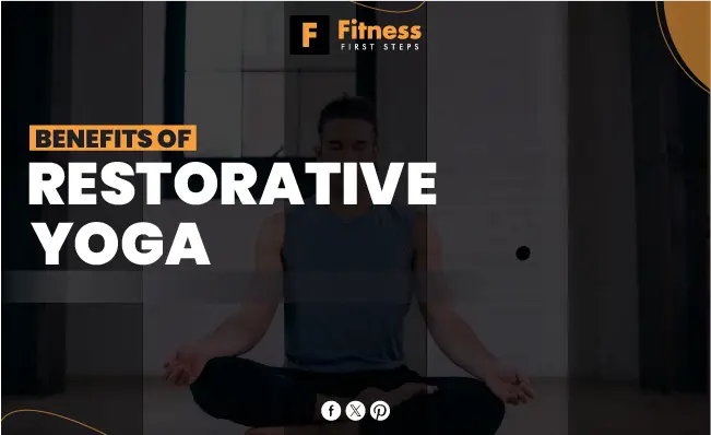 Benefits of Restorative Yoga