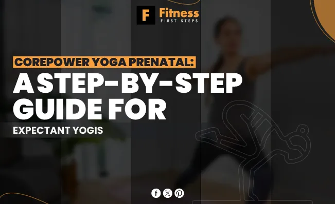 CorePower Yoga Prenatal: A Step-by-Step Guide for Expectant Yogis