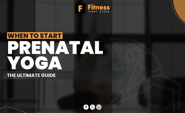 When to Start Prenatal Yoga | The Ultimate Guide