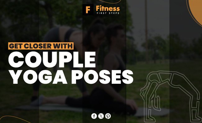 Get Closer with Couple Yoga Poses