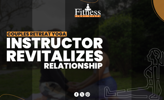 Couples Retreat Yoga Instructor Revitalizes Relationship