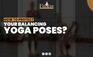 How to Perfect Your Balancing Yoga Poses